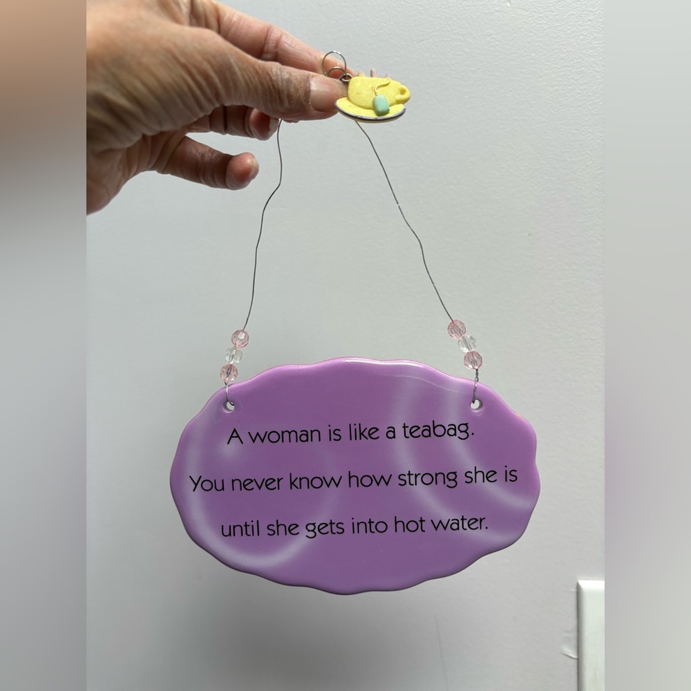 HANGING DECOR INSPIRATIONAL WOMAN SAYING PURPLE TEA CUP NWOT